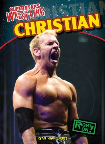 Christian (Superstars of Wrestling) - Ryan Nagelhout - Books - Gareth Stevens Publishing - 9781433985188 - January 16, 2013