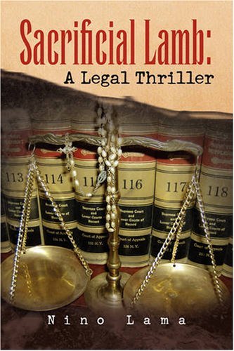 Cover for Nino Lama · Sacrificial Lamb: a Legal Thriller (Hardcover Book) (2008)