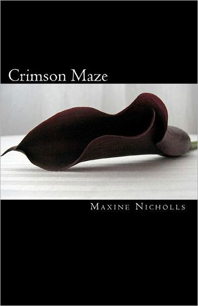 Cover for Maxine Nicholls · Crimson Maze (Taschenbuch) (2009)