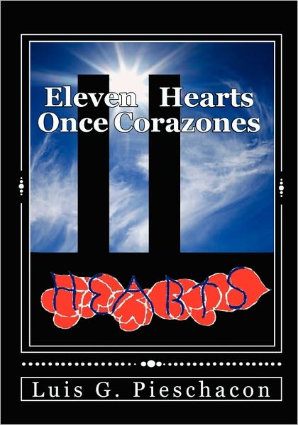 Cover for Luis G Pieschacon · Eleven Hearts / Once Corazones: Homage to America (Paperback Book) (2010)