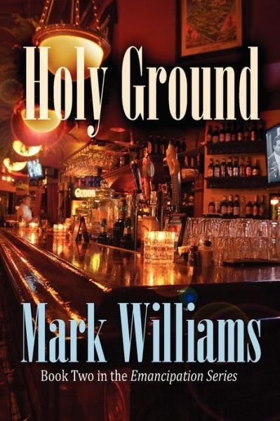 Cover for Mark Williams · Holy Ground (Emancipating Series) (Paperback Bog) (2010)