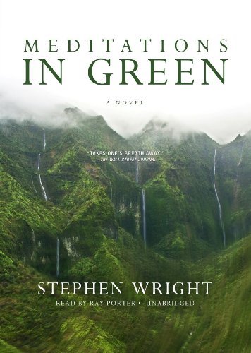 Meditations in Green - Stephen Wright - Ljudbok - Blackstone Audio, Inc. - 9781455129188 - 1 april 2012