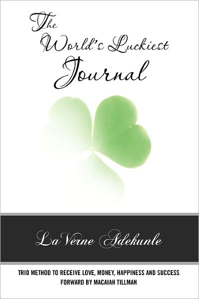 Cover for Laverne Adekunle · The World's Luckiest Journal (Paperback Book) (2011)