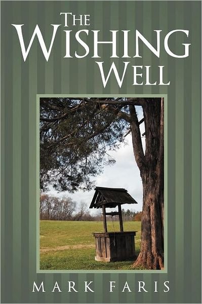 Cover for Mark Faris · The Wishing Well (Paperback Book) (2011)
