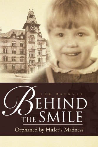 Cover for Prk Brenner · Behind the Smile: Orphaned by Hitler's Madness (Paperback Book) (2011)