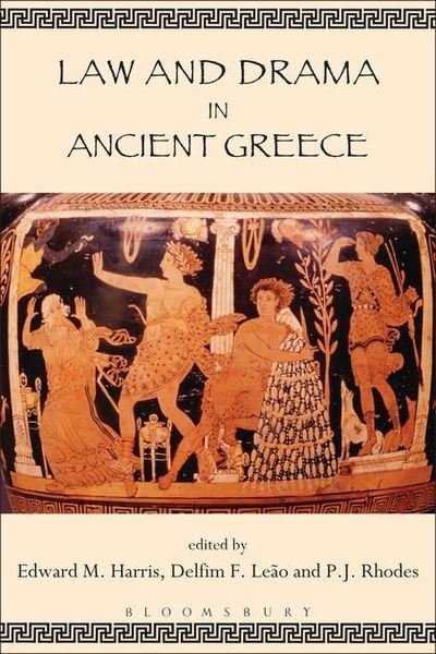 Cover for Delfim F Leao · Law and Drama in Ancient Greece (Taschenbuch) (2013)