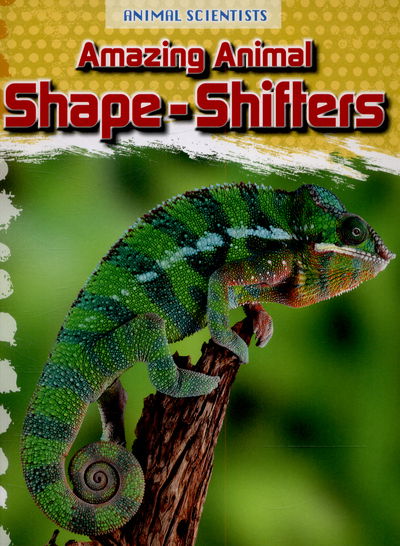 Amazing Animal Shape-Shifters - Leon Gray - Books - Capstone Global Library Ltd - 9781474702188 - July 2, 2015