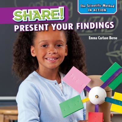 Cover for Emma Carlson Berne · Share! present your findings (Book) [First edition. edition] (2015)