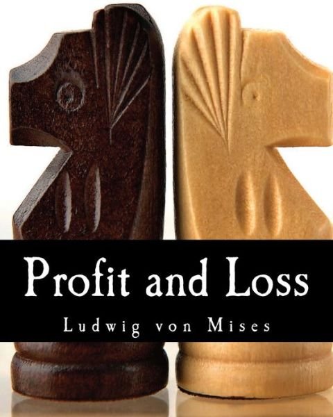 Cover for Ludwig Von Mises · Profit and Loss (Taschenbuch) (2008)