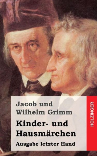 Cover for Jacob Ludwig Carl Grimm · Kinder- Und Hausmarchen: Ausgabe Letzter Hand (Paperback Book) (2013)