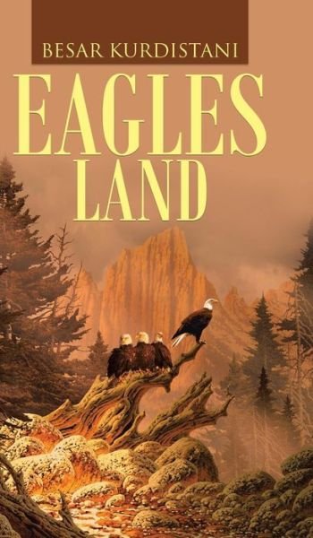 Cover for Besar Kurdistani · Eagles Land (Hardcover bog) (2014)