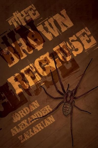Cover for Jordan Alexander Zakarian · The Brown Recluse (Paperback Bog) (2013)