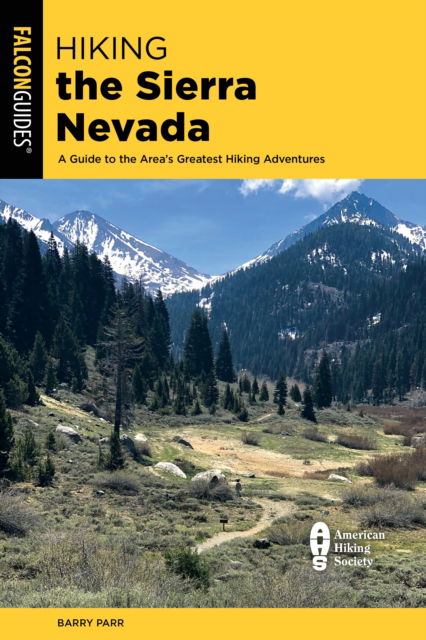 Cover for Barry Parr · Hiking the Sierra Nevada - Regional Hiking Series (Paperback Book) [Fourth edition] (2022)