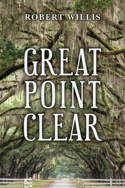 Cover for Robert Willis · Great Point Clear (Taschenbuch) (2014)