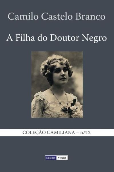 Cover for Camilo Castelo Branco · A Filha Do Doutor Negro (Paperback Bog) (2013)