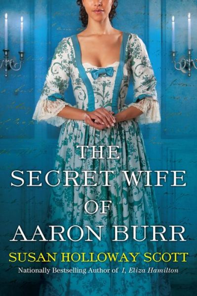 Cover for Susan Holloway Scott · The Secret Wife of Aaron Burr (Paperback Book) (2019)