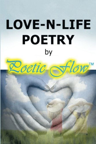 Cover for Poetic Flow Poetic Flow · Love-n-life Poetry (Taschenbuch) (2014)