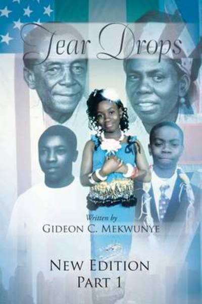 Cover for Gideon C Mekwunye · Tear Drops: Part 1 (Taschenbuch) (2014)