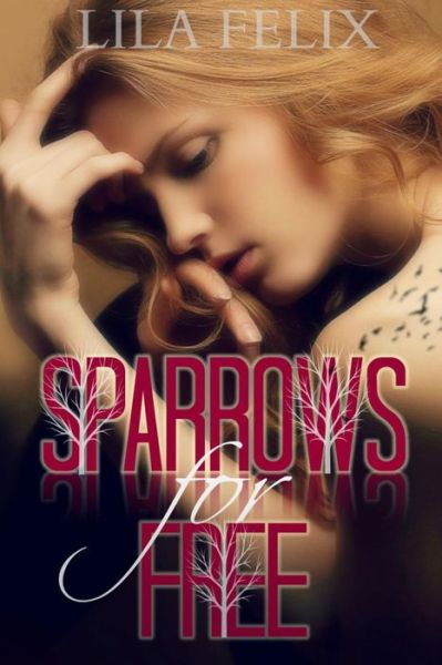 Cover for Lila Felix · Sparrows for Free (Paperback Bog) (2014)