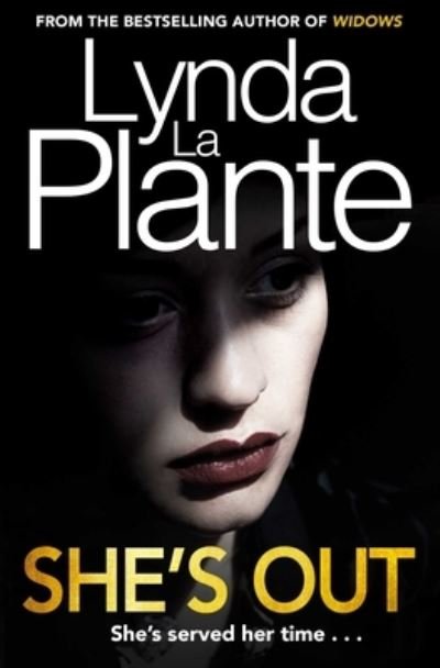 Cover for Lynda La Plante · She's Out, 3 (Innbunden bok) (2019)