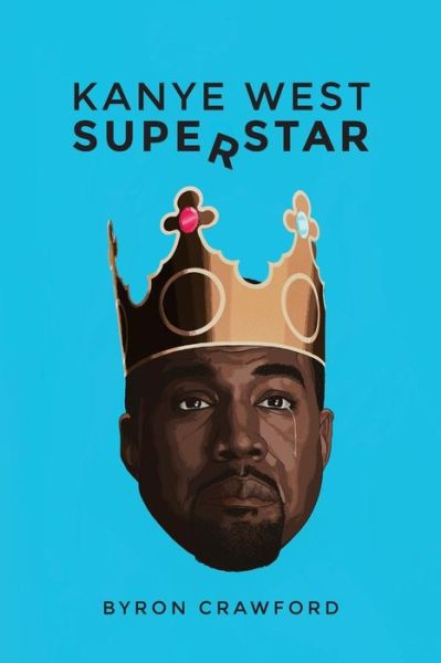 Cover for Byron Crawford · Kanye West Superstar (Paperback Book) (2014)