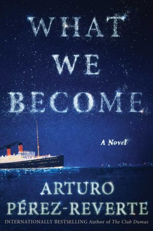 What We Become - Arturo Perez-Reverte - Bøger - Simon & Schuster Export Editions - 9781501154188 - 7. juni 2016