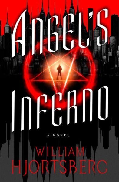 Cover for William Hjortsberg · Angel's Inferno (Taschenbuch) (2021)