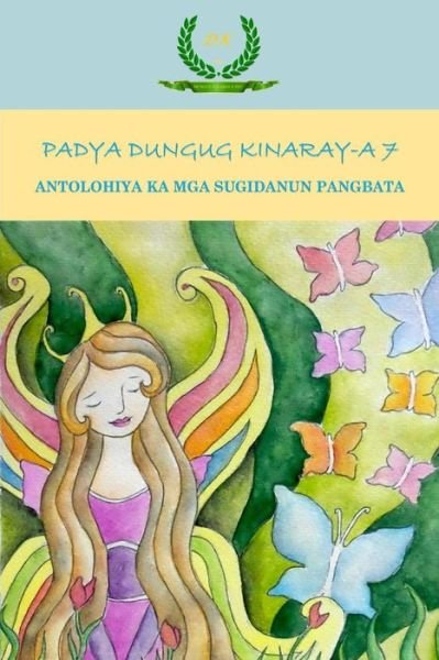 Cover for Ritchie D Pagunsan · Padya Dungug Kinaray-a 7: Antolohiya Ka Mga Sugidanun Pangbata (Taschenbuch) (2013)