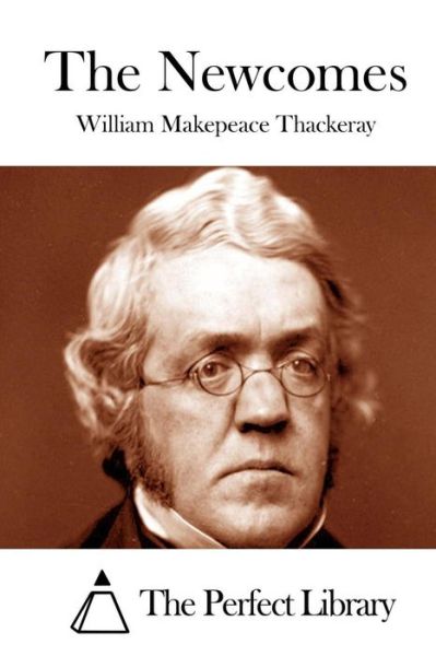 Cover for William Makepeace Thackeray · The Newcomes (Paperback Book) (2015)