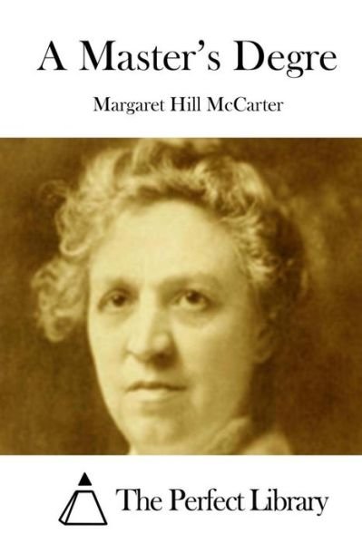 Cover for Margaret Hill Mccarter · A Master's Degre (Taschenbuch) (2015)