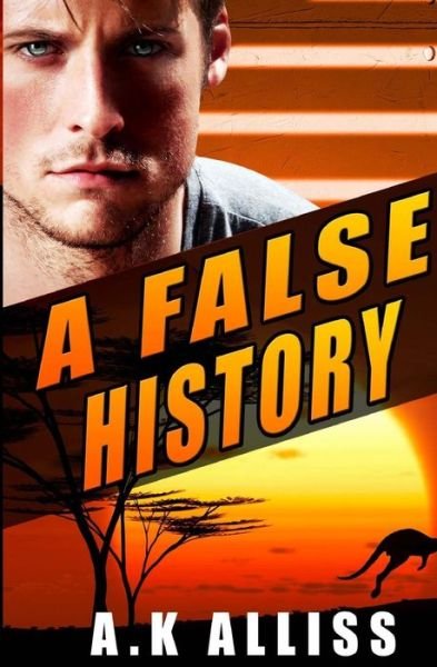 Cover for Mr a K Alliss · A False History (Taschenbuch) (2015)