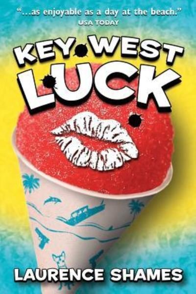 Cover for Laurence Shames · Key West Luck (Paperback Book) (2015)
