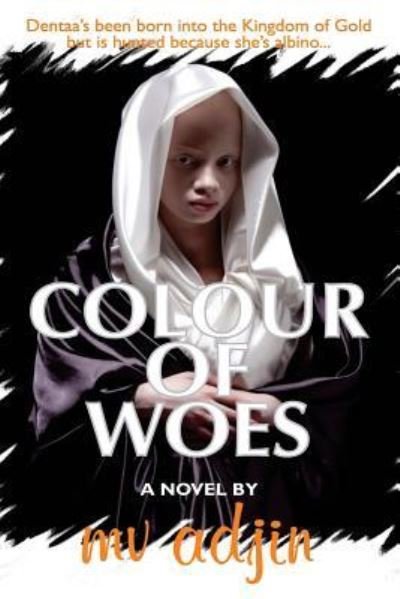 Cover for Mv Adjin · Colour of Woes (Paperback Book) (2016)
