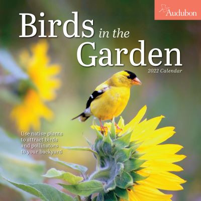 Cover for National Audubon Society · 2022 Audubon Birds in the Garden (Calendar) (2021)