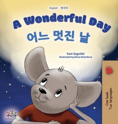 Cover for Sam Sagolski · Wonderful Day (English Korean Bilingual Book for Kids) (Book) (2022)
