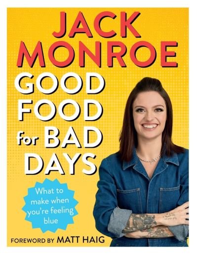 Cover for Jack Monroe · Good Food for Bad Days: What to Make When You're Feeling Blue (Paperback Bog) (2020)