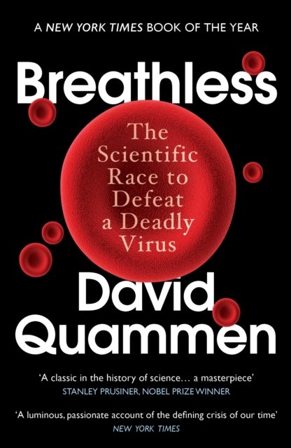 Cover for David Quammen · Breathless: The Scientific Race to Defeat a Deadly Virus (Paperback Book) (2023)