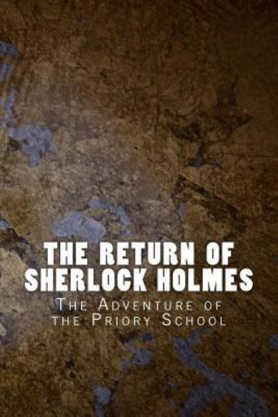 The Return of Sherlock Holmes - Sir Arthur Conan Doyle - Książki - Createspace Independent Publishing Platf - 9781530682188 - 25 marca 2016