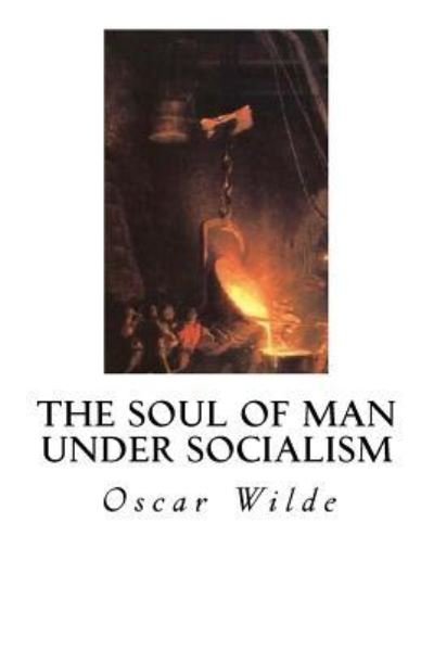 Cover for Oscar Wilde · The Soul of Man Under Socialism (Paperback Bog) (2016)