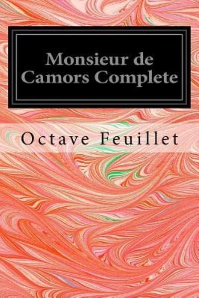 Cover for Octave Feuillet · Monsieur de Camors Complete (Taschenbuch) (2016)