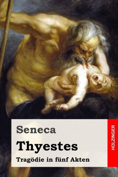 Cover for Seneca · Thyestes (Paperback Bog) (2016)