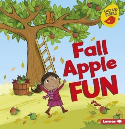 Cover for Martha E. H. Rustad · Fall Apple Fun (Book) (2018)