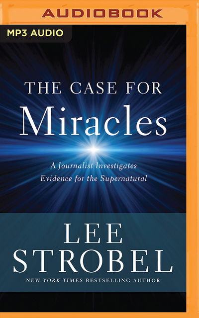 Cover for Lee Strobel · The Case for Miracles (CD) (2018)