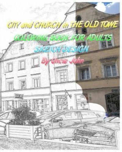 Cover for Uncle John · CITY and CHURCH in THE OLD TOWE (Paperback Bog) (2017)