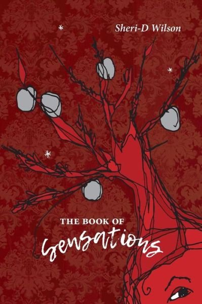 Sheri-D Wilson · The Book of Sensations - Brave & Brilliant (Paperback Book) (2017)