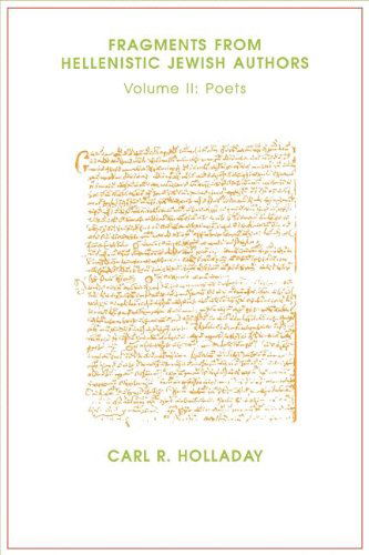 Cover for Carl R. Holladay · Fragments from Hellenistic Jewish Authors: Volume Ii, Poets (Emory Studies in Humanities) (Paperback Bog) (1989)