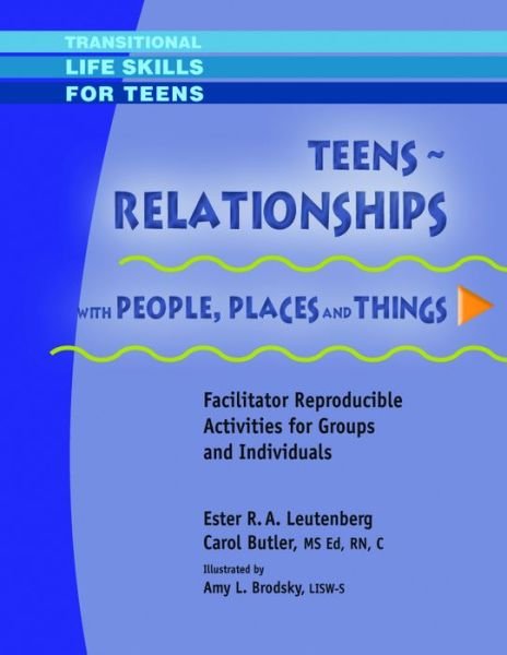 Teens - Relationships with People, Places & Things - C - Bøger - Whole Person Associates, Inc - 9781570253188 - 1. juli 2014