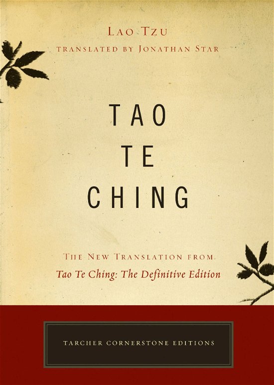 Cover for Lao Tzu · Tao Te Ching: The New Translation from Tao Te Ching: the Definitive Edition - Cornerstone Editions (Paperback Book) [Ed edition] (2008)