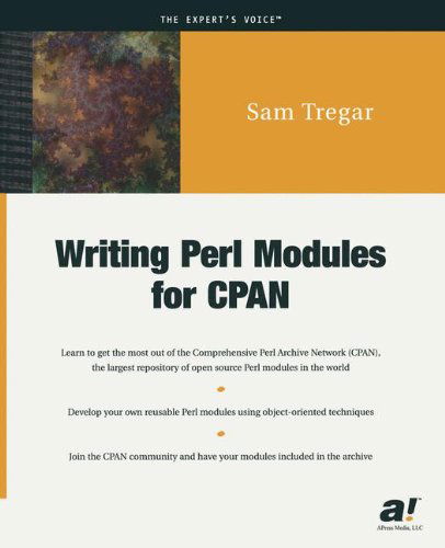 Cover for Sam Tregar · Writing Perl Modules for CPAN (Paperback Book) [Softcover reprint of the original 1st edition] (2002)