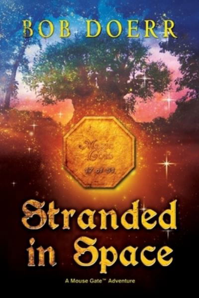 Stranded in Space (The Enchanted Coin Series, Book 4) - Bob Doerr - Książki - TotalRecall Press - 9781590954188 - 16 lipca 2019